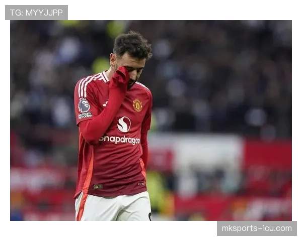 曼联关键比赛抗压能力不足，近期表现波动影响争四形势